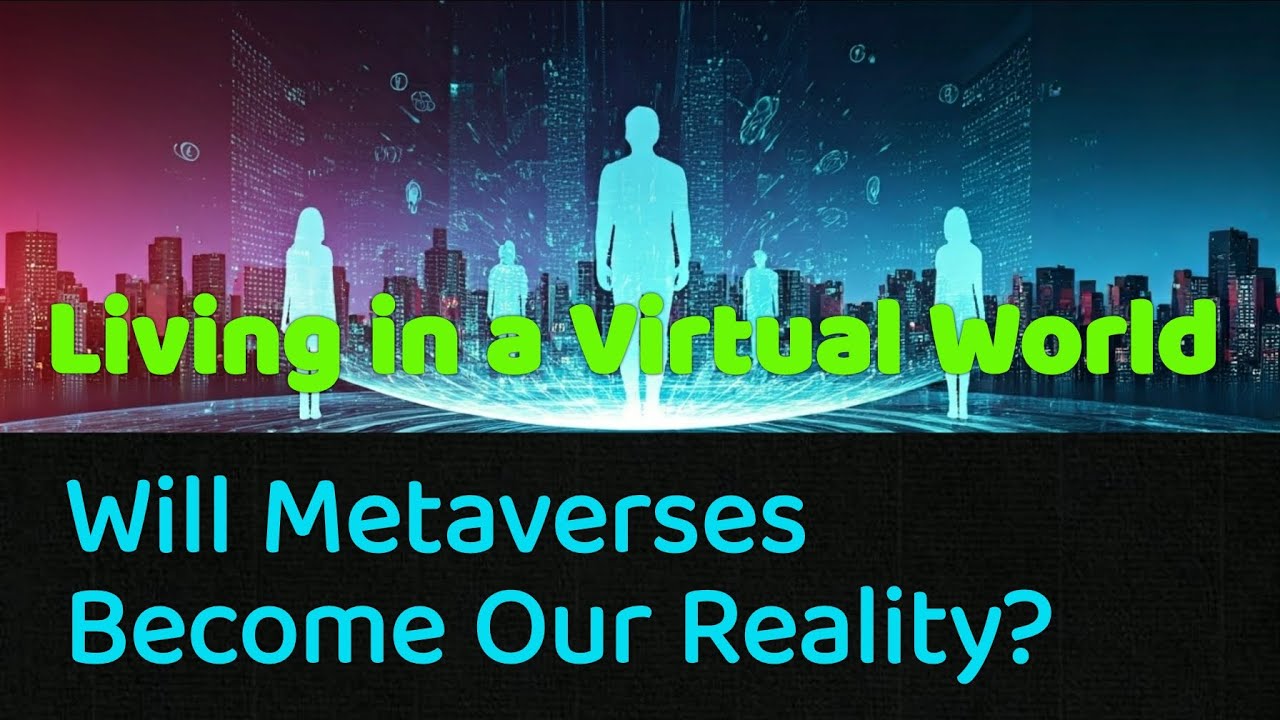 Living in a Virtual World: Will Metaverses Become Our Reality? @AyushKaari
