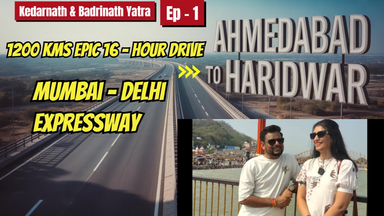 😱Ahmedabad To Haridwar Non-stop Drive 🚗|  Mumbai Delhi Expressway🛣️