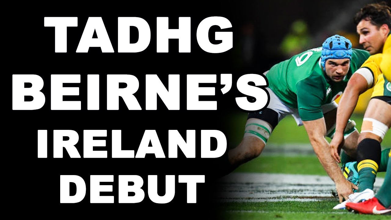 Tadhg Beirne's Ireland Debut