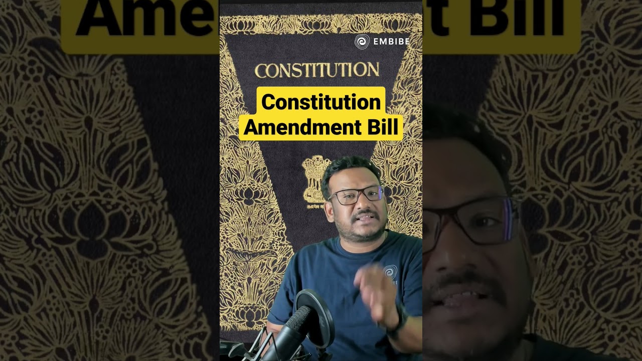 Constitution Amendment Bill I Indian Constitution