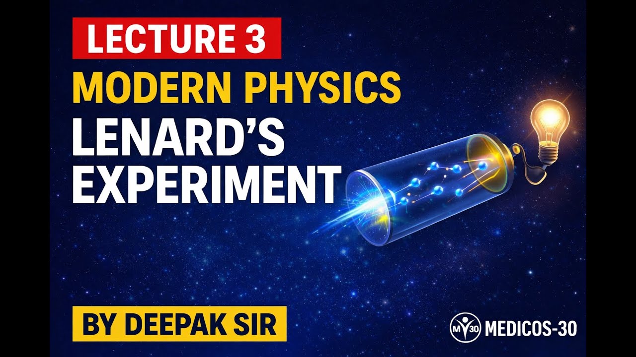 L - 3 | MODERN PHYSICS | LENARD'S EXPERIMENT | #modernphysics