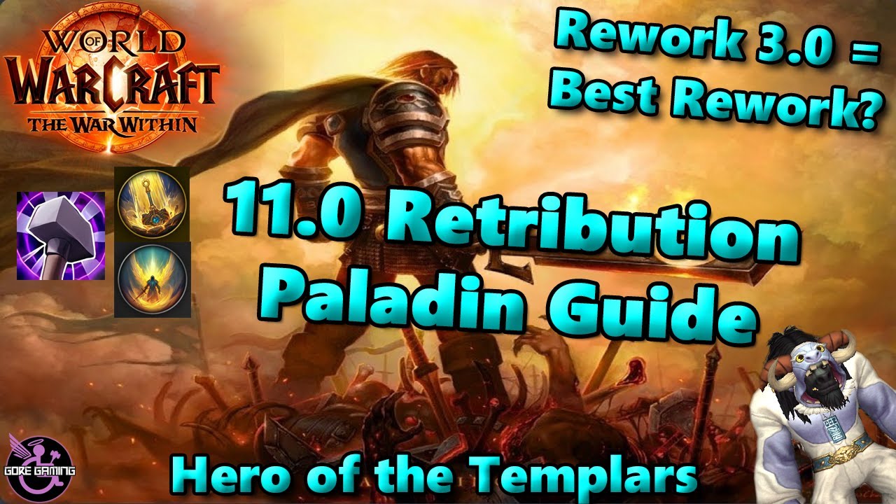 The War Within 11.0 Retribution Paladin Guide - Hero of the Templars