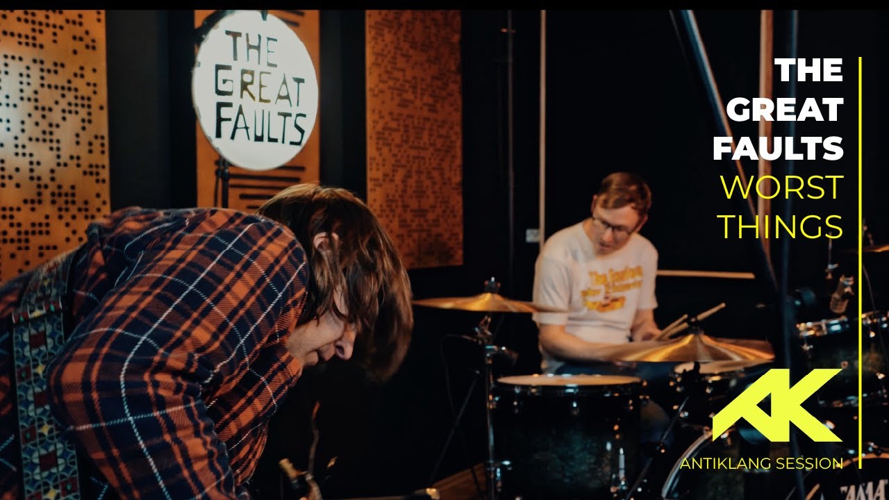THE GREAT FAULTS - WORST THINGS @ANTIKLANG STUDIO