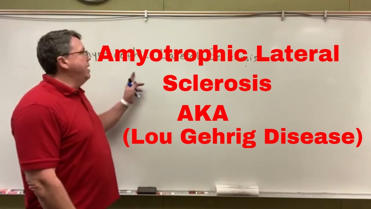 Amyotrophic Lateral Sclerosis (Lou Gehrig Disease)