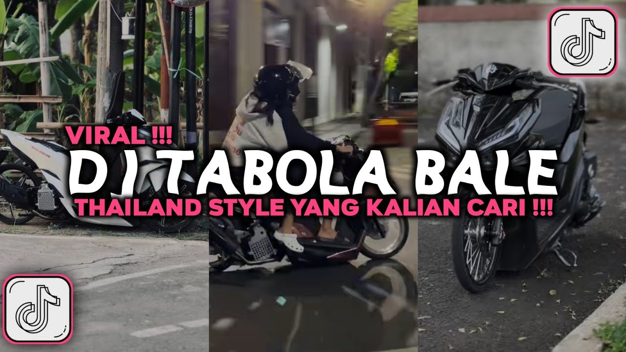 DJ TABOLA BALE THAILAND STYLE REMIX VIRAL TIKTOK 2025