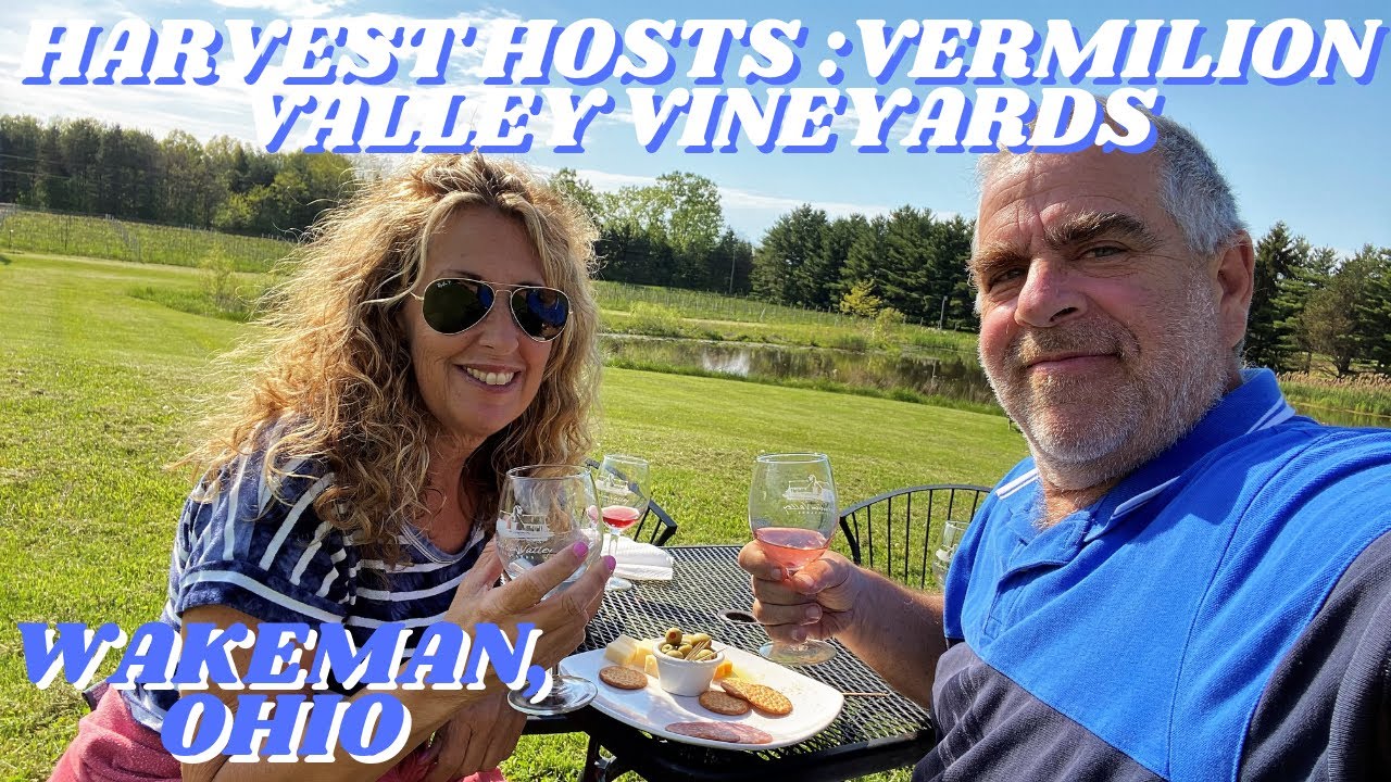 HARVEST HOSTS Locations Revealed| VERMILION VALLEY VINEYARD Wakeman, Ohio #vermilionvalleyvineyard