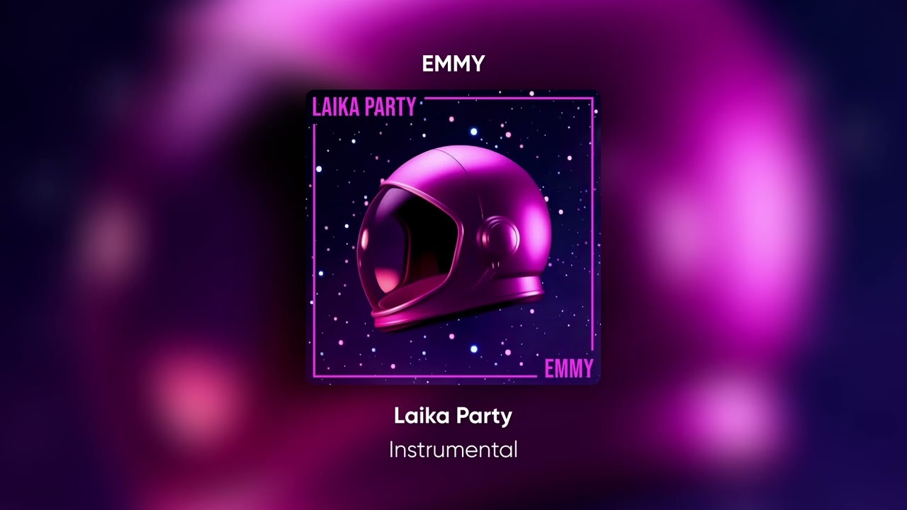 EMMY - Laika Party­­ / Clean Instrumental