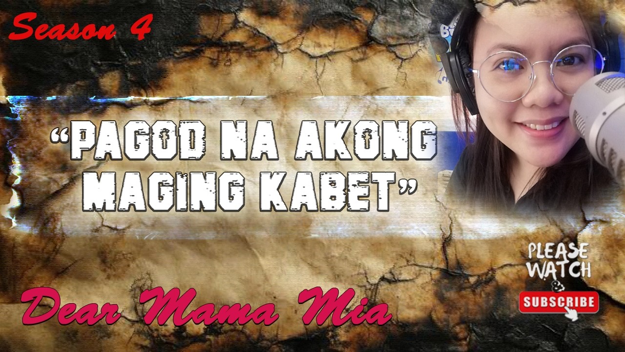S4 #025 Pagod Na Akong Maging Kabet