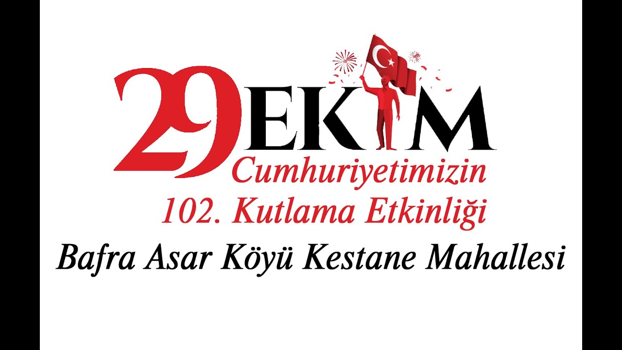 29 Ekim Cumhuriyetimizin 102  Kutlama Etkinliği (Bafra Asar Köyü-Kestane Mahallesi)