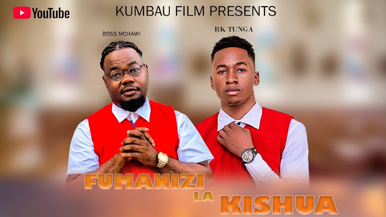 FUMANIZI LA KISHUA #rkmovies #bossmchawi 