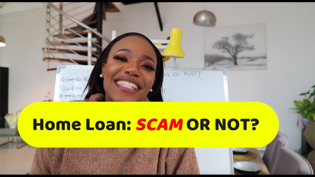 Is the HOME LOAN a BIG Scam or not?