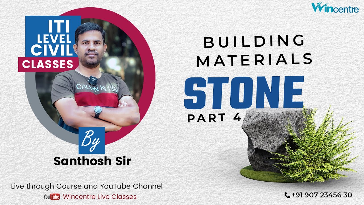 ITI LEVEL CLASSES BY SANTHOSH SIR LIVE - BUILDING MATERIALS - STONE (PART 4)