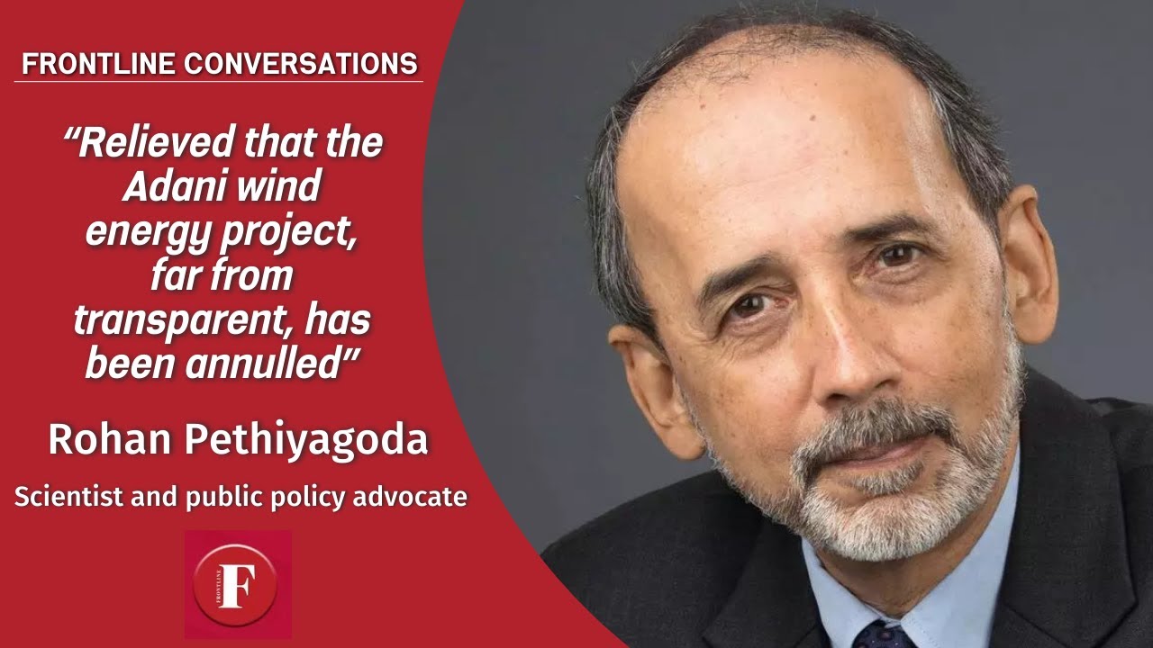 EXCLUSIVE| Relieved that the Adani wind energy project has been annulled: Rohan Pethiyagoda