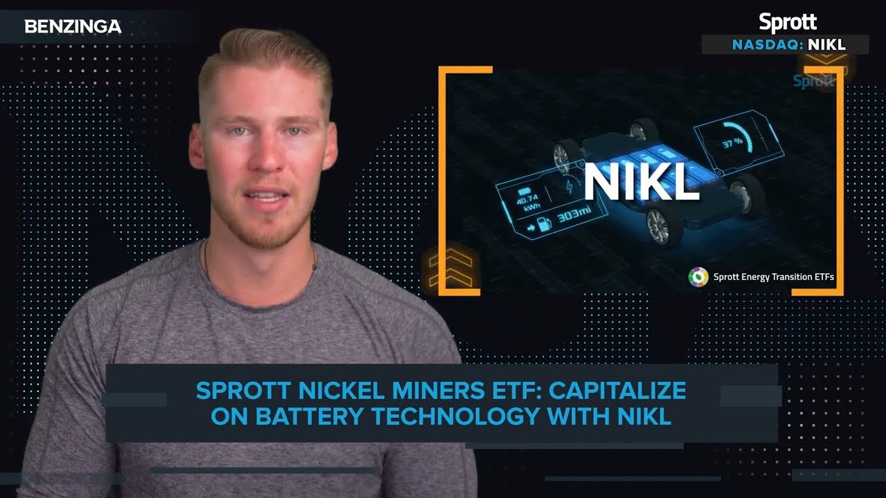Sprott Nickel Miners ETF: Capitalize On Battery Technology With $NIKL