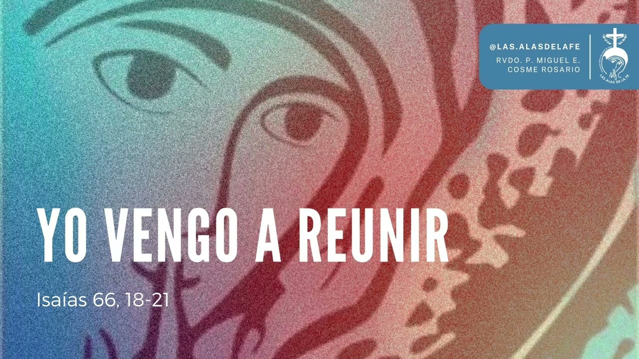 Yo vengo a reunir | Canto del Camino Neocatecumenal | Las Alas de la Fe