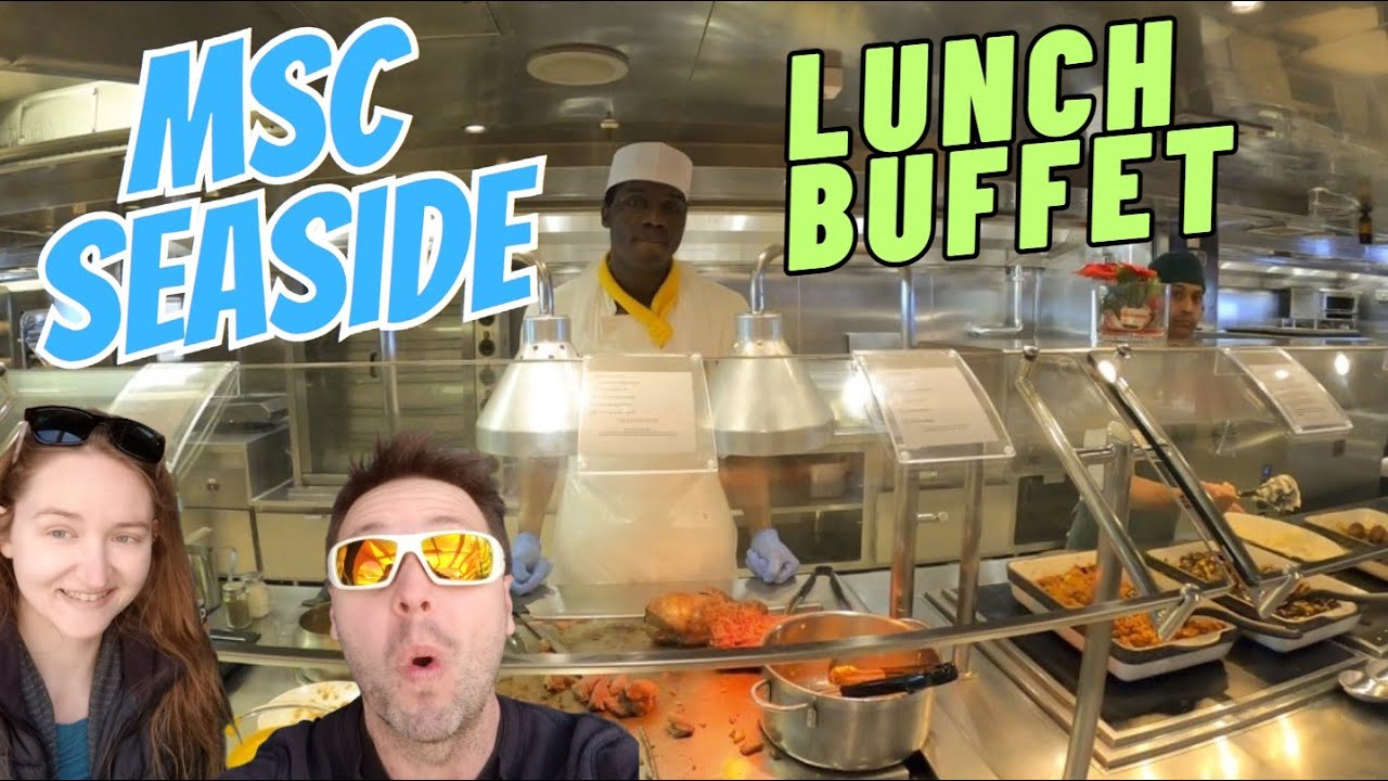 MSC Seaside Lunch Buffet Tour Trial & Honest Review Marketplace Buffet MSC Cruises 2025