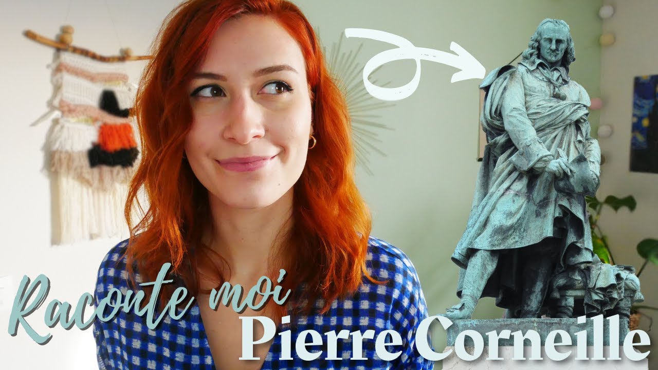 RACONTE MOI… PIERRE CORNEILLE