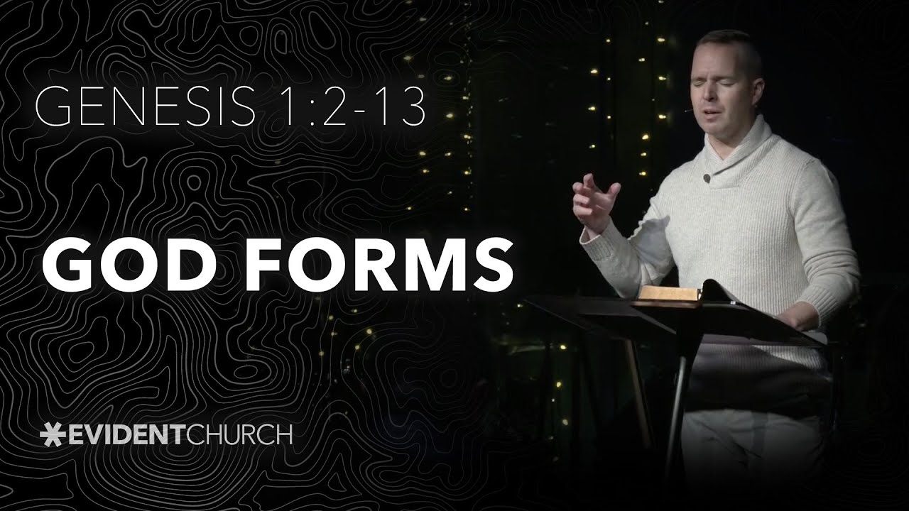 Genesis 1:1-13 | God Forms