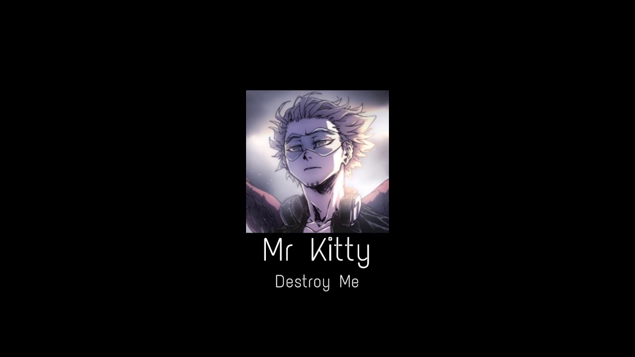 Mr Kitty - Destroy Me (Slowed / Reverb)