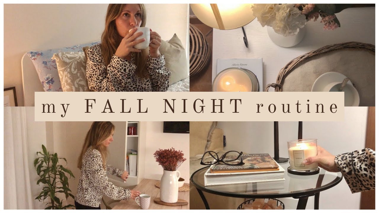 La mia NIGHT ROUTINE AUTUNNALE  🍂