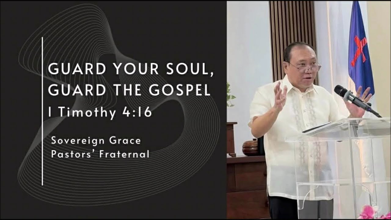 GUARD YOUR SOUL, GUARD THE GOSPEL