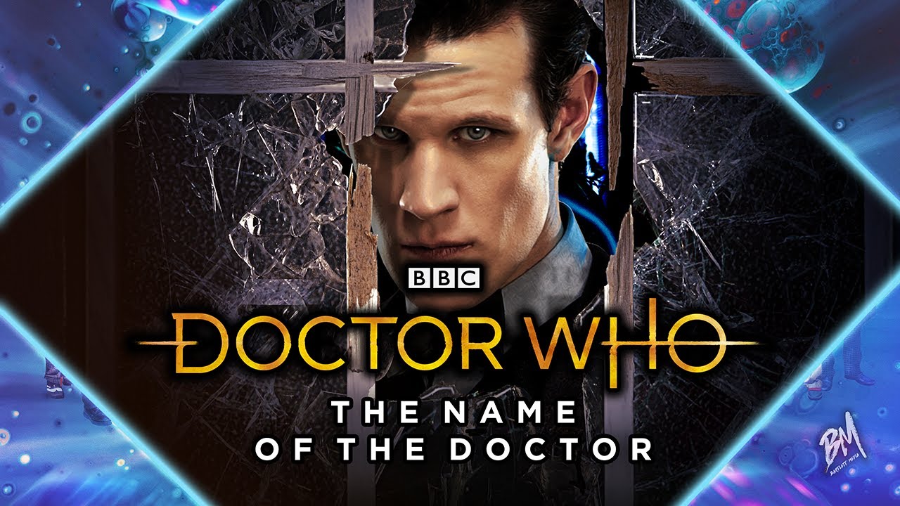 Doctor Who - The Name Of The Doctor TV Trailer (2013) [Fanmade]
