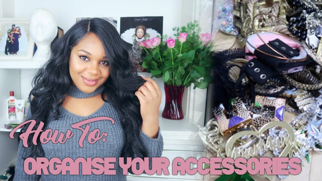 HOW TO: Organise Your Accessories On A Budget!!
