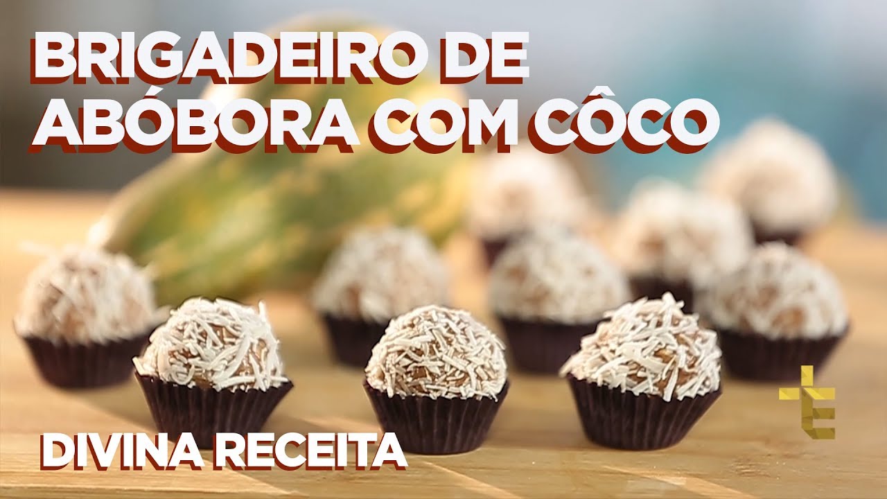 DIVINA RECEITA | BRIGADEIRO DE ABÓBORA COM CÔCO [CC]