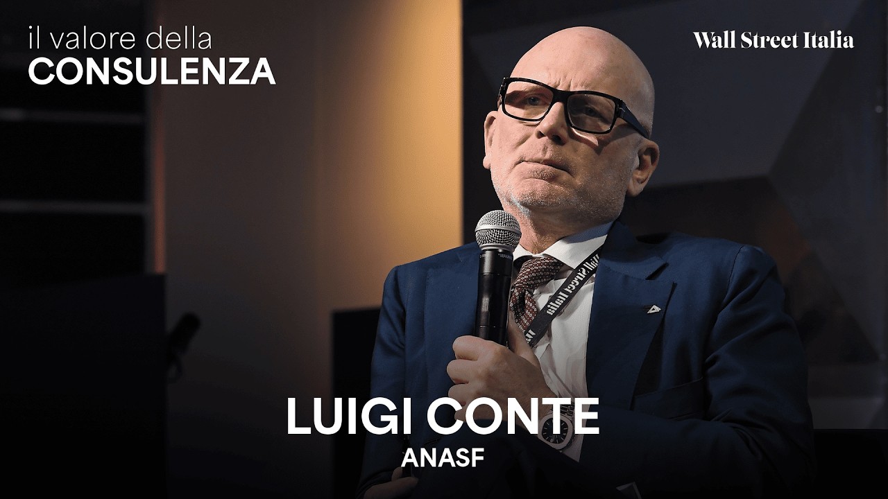 Il valore della consulenza 2026, Luigi Conte (Anasf) e la guida agli investitori per il futuro