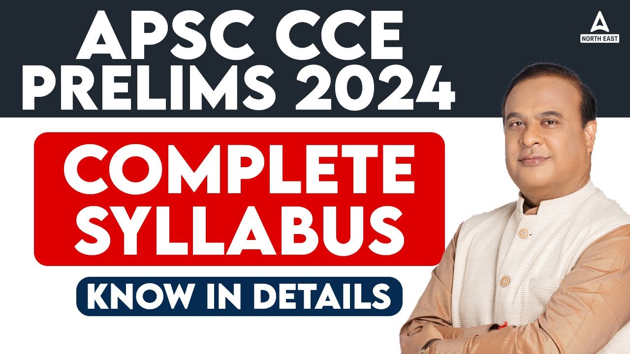 APSC Syllabus Assam 2024 | APSC Prelims Syllabus 2024 | APSC Assam Preparation