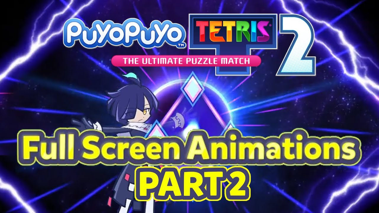 Full Screen Animations - Puyo Puyo Tetris 2 (Part 2)