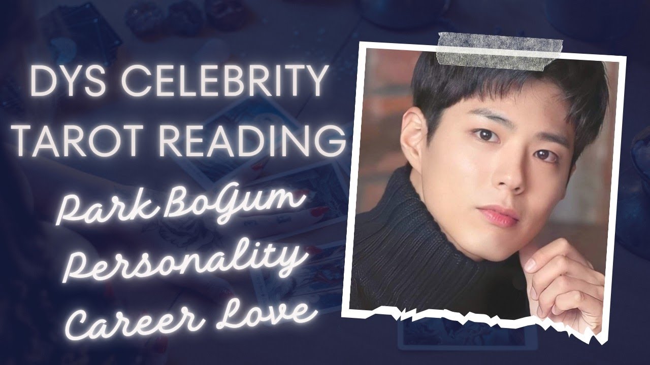 Park BoGum Personality Career Love Tarot Reading