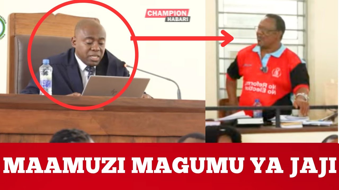 MAAMUZI MAGUMU ALIYOYATOA JAJI KESI YA LISSU ''MNACHELEWESHA HAKI YAKE''