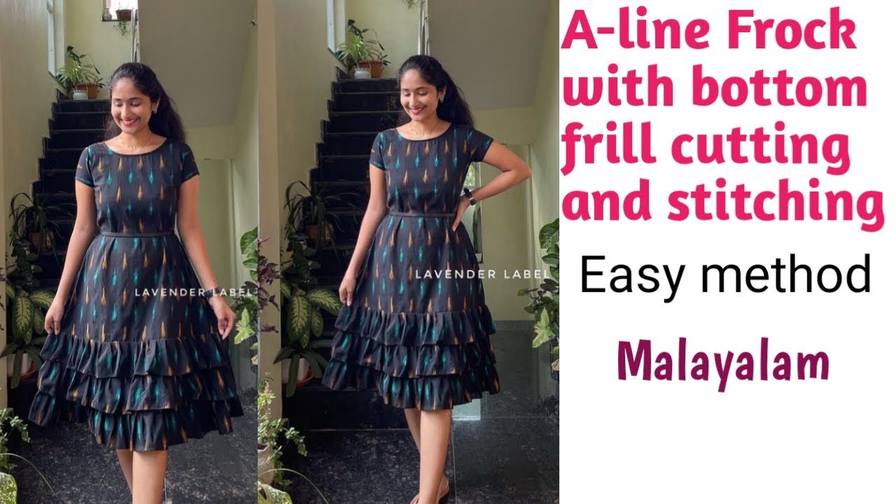 എല്ലാ പ്രായക്കാർക്കും ഇടാൻ പറ്റിയ A-line Frock#frock with bottom frill#Full video#easymethod