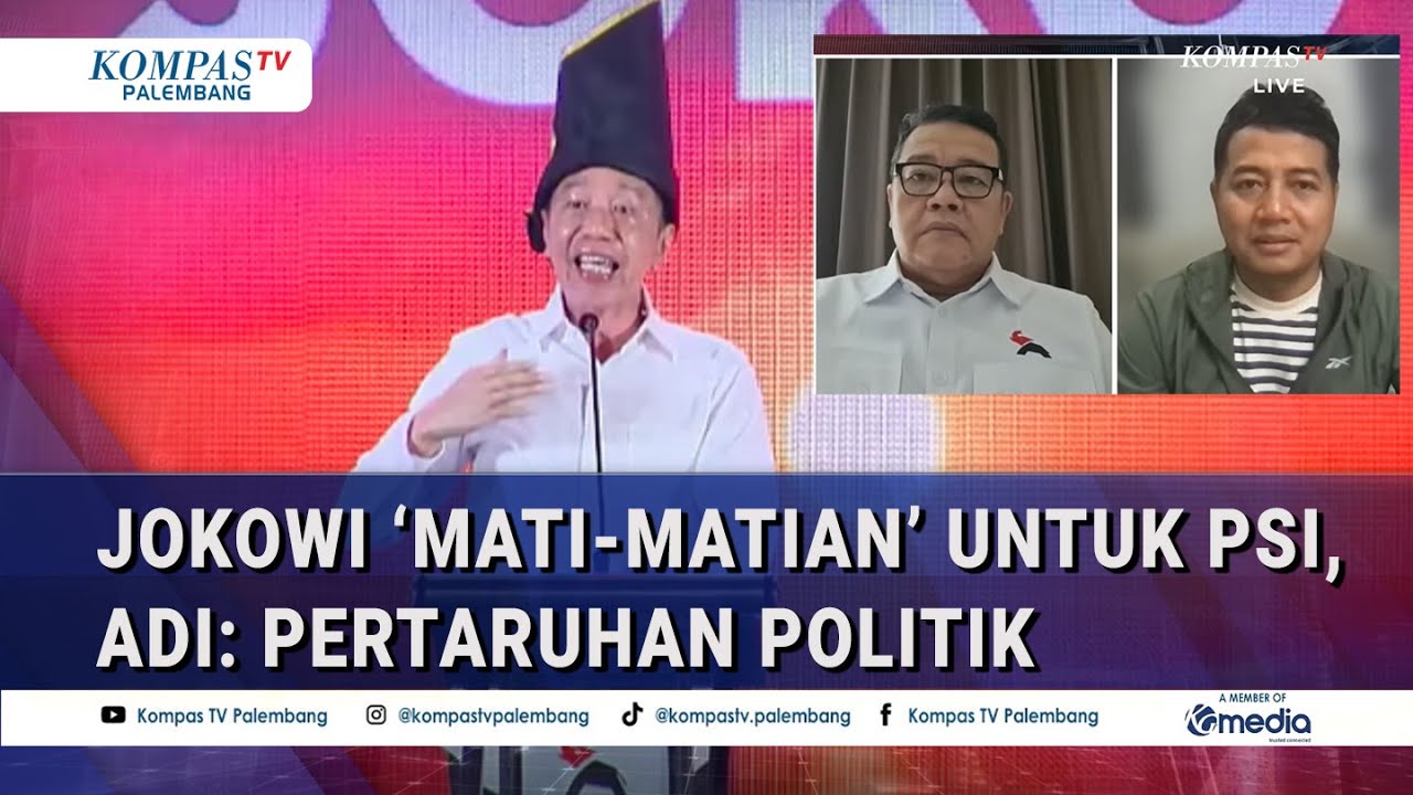 Kata Adi Prayitno & Ketua DPP PSI soal Komitmen Jokowi 'Mati-Matian' untuk PSI