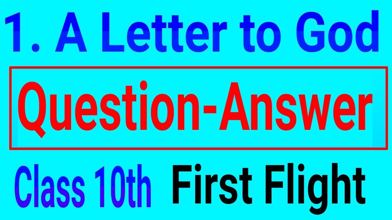 A Letter to God Class 10 Question Answer | First Flight English NCERT | Chapter -1 | Exercise