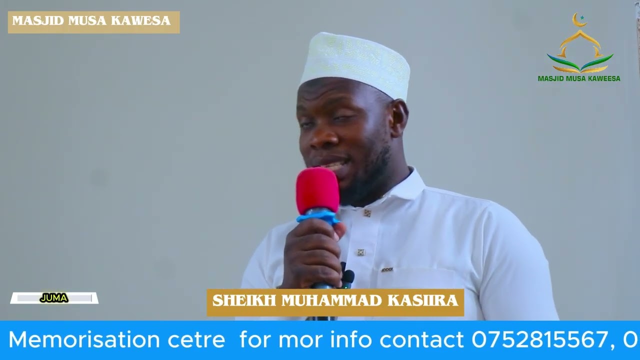 JUMA BY SHEIKH MUHAMMAD KASIIRA
