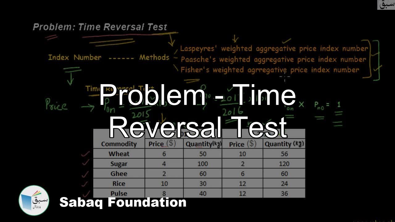 Problem - Time Reversal Test, Statistics Lecture | Sabaq.pk