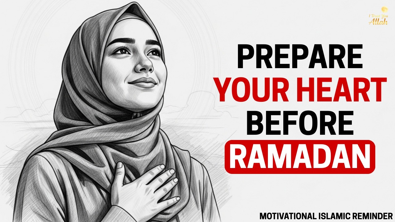 🌙 Prepare Your Heart Before Ramadan | 5 Life-Changing Deeds Of Shaʿban | Powerful Islamic Reminder 🤲