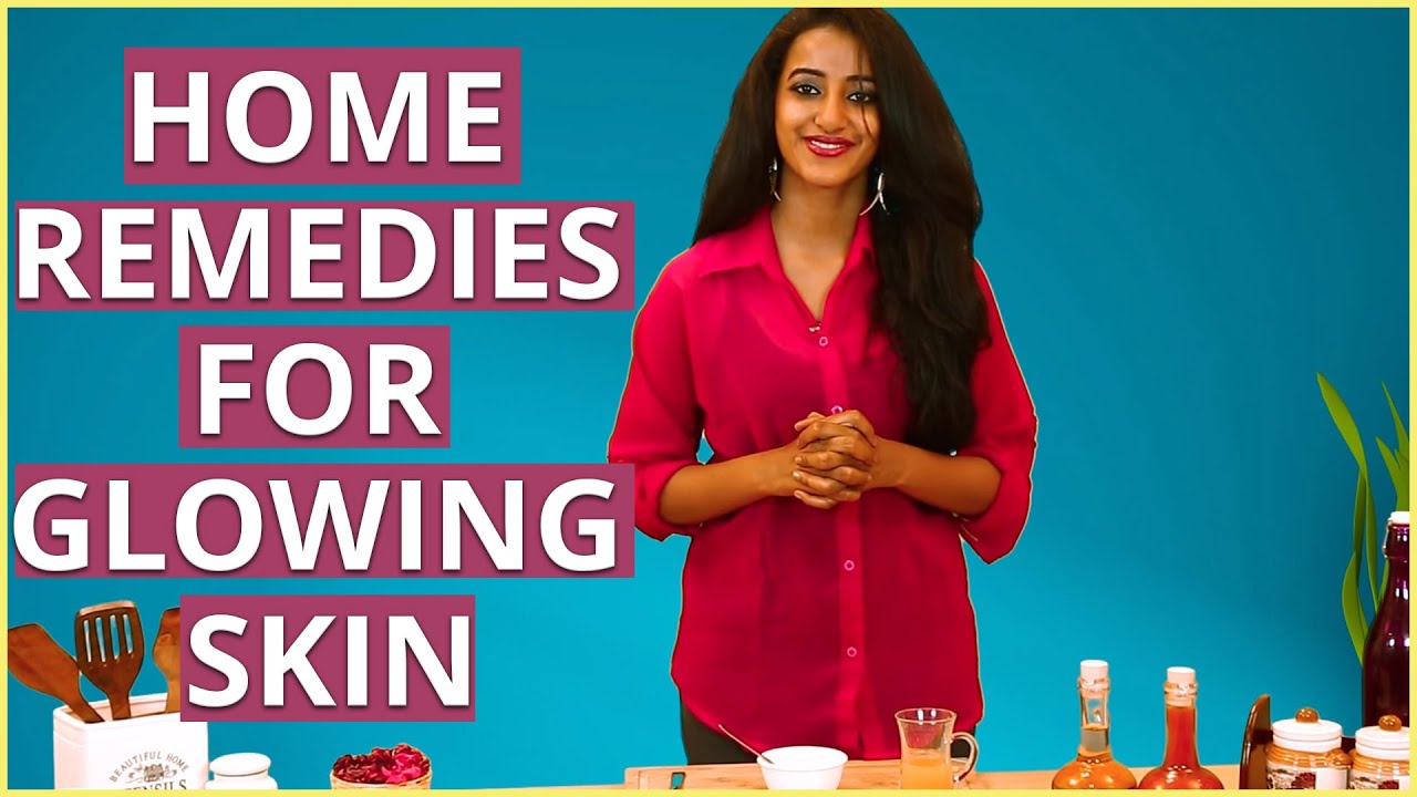 3 Simple HOME REMEDIES FOR GLOWING SKIN