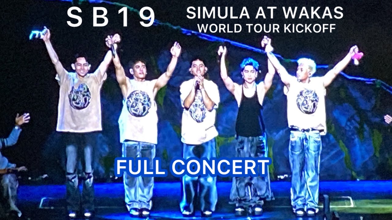 SB19 SIMULA AT WAKAS WORLD TOUR KICKOFF PHILIPPINE ARENA (FULL CONCERT)
