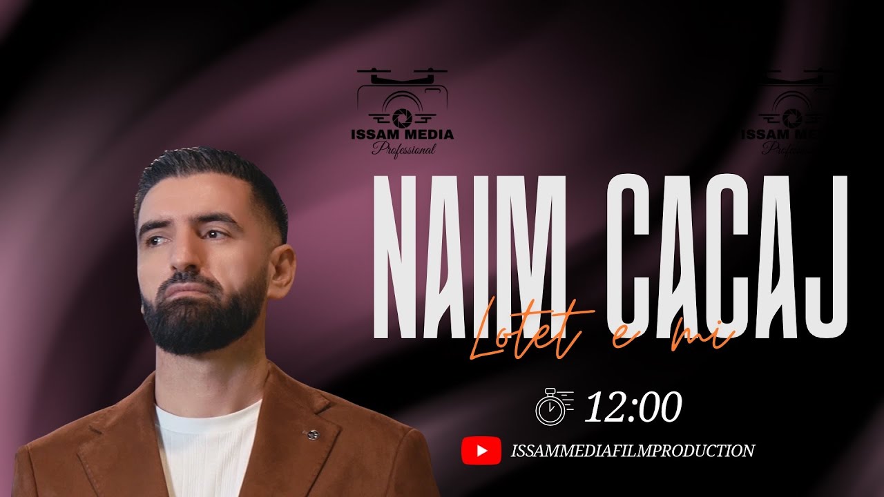 Naim Cacaj  - Lotet e mi
