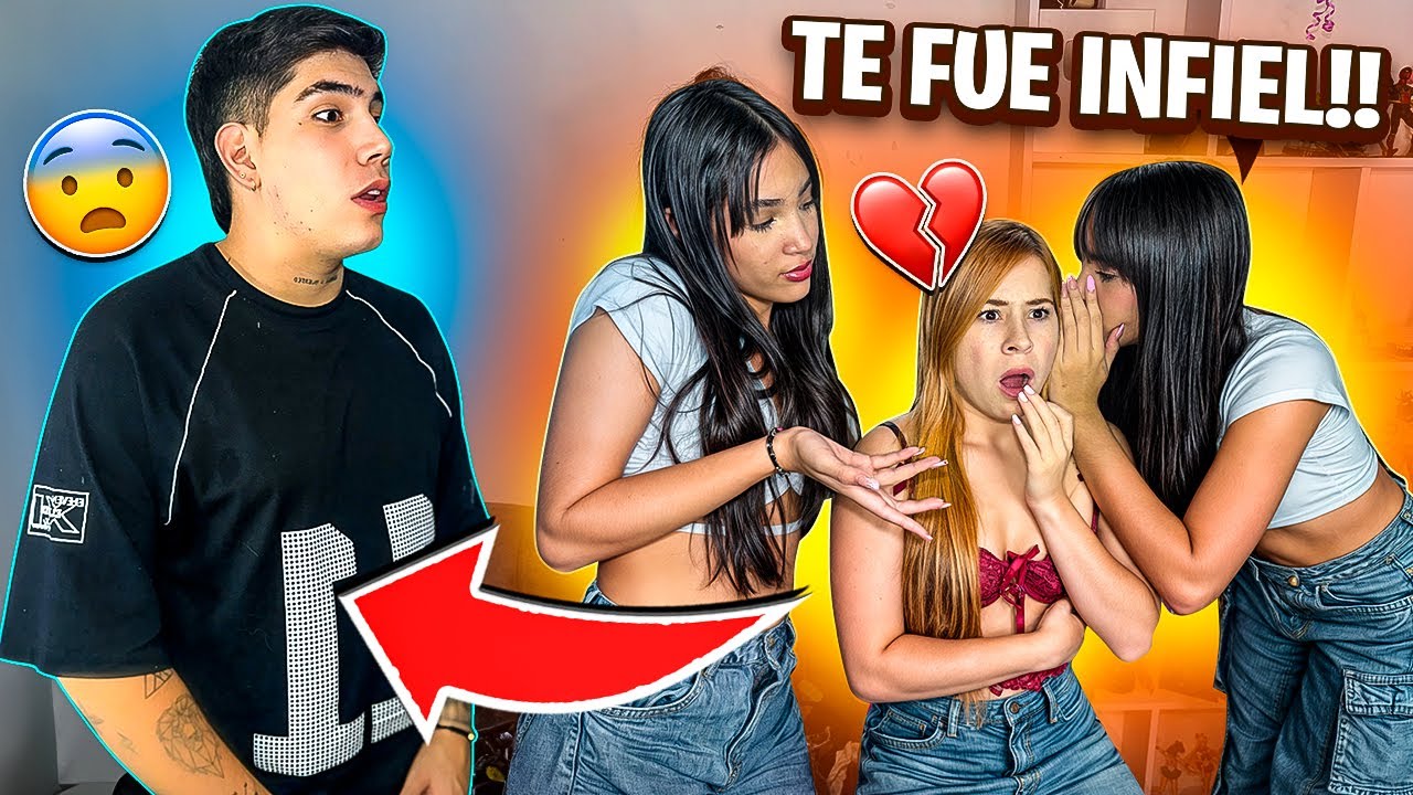 Le fue infiel a mi amiga😱
