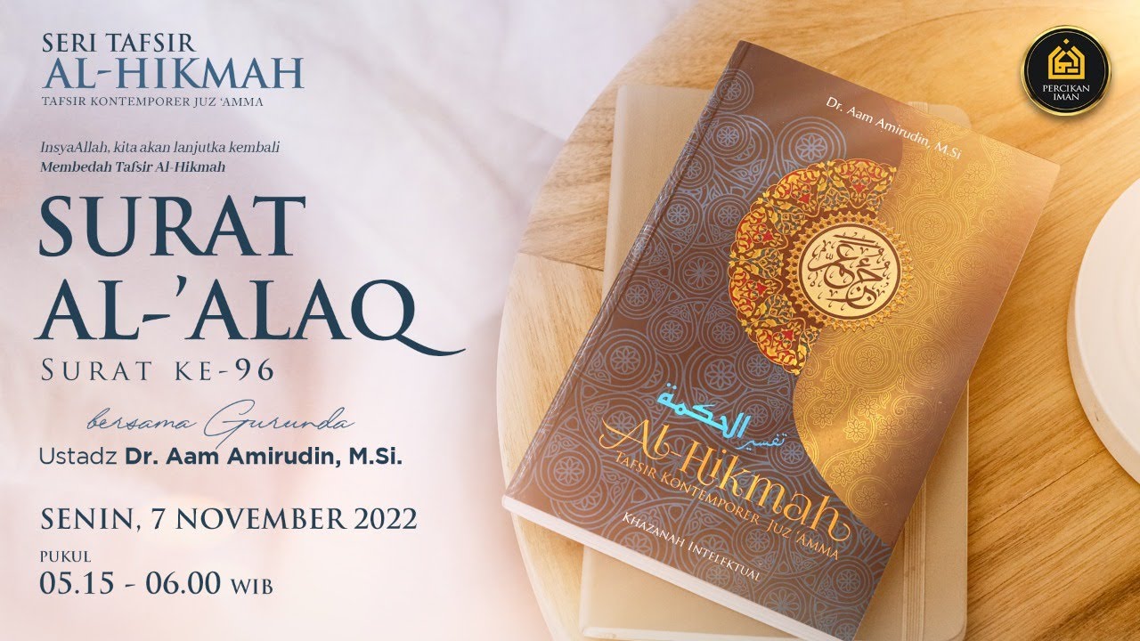 [LIVE] Tafsir Al-Hikmah Juz 30 - Surat Al-'Alaq (ayat 1-3) | Senin, 7 November 2022