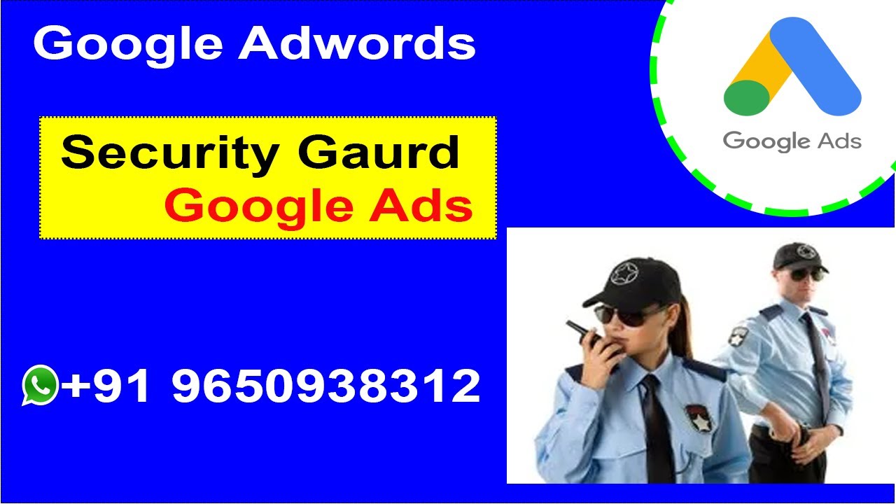 How To Setup Security Guard /Bouncers Google Ads Account| Security Guard Business Online