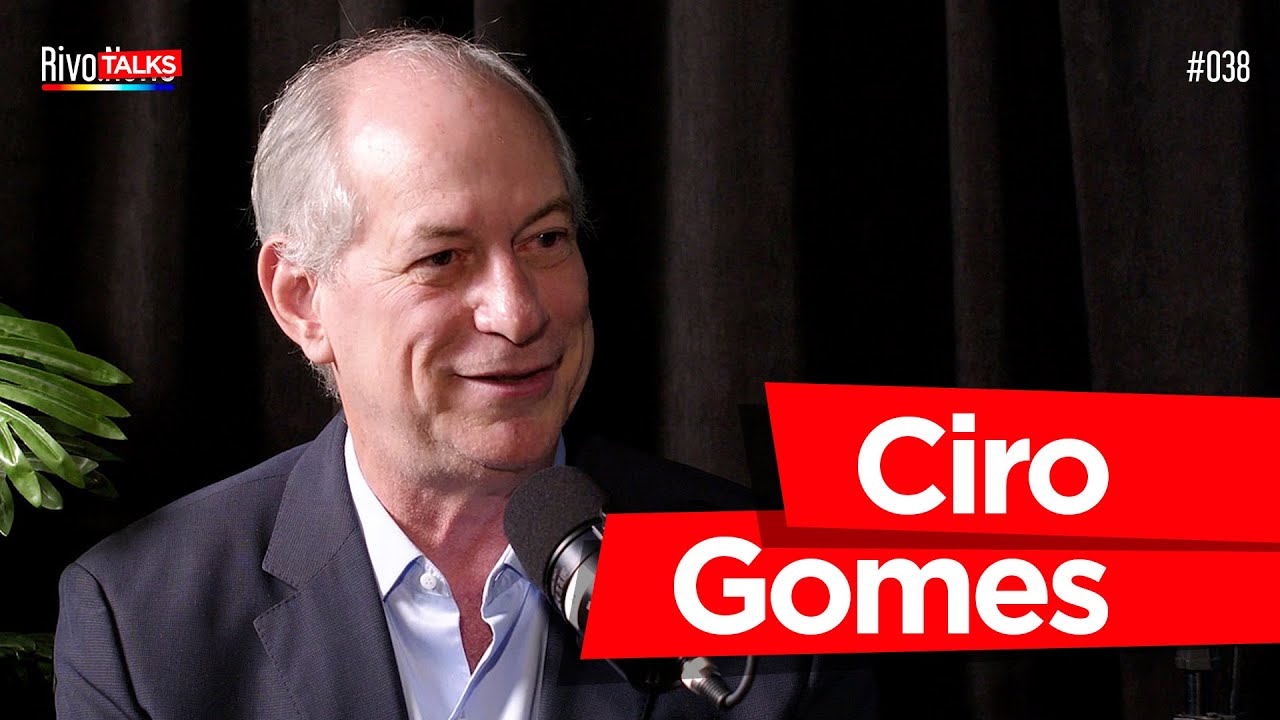 CIRO GOMES | RivoTalks #038