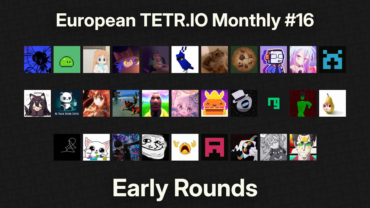 Early Rounds – European TETR.IO Monthly #16 – April 2025