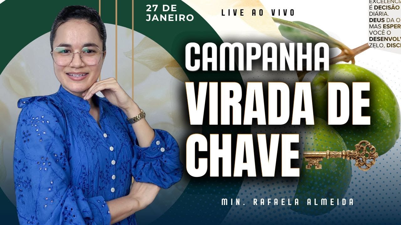 LIVE 20H - O PROCESSO DA AZEITONA - VOCÊ VAI PRODUZIR MUITO DE DEUS - CAMPANHA - Rafaela Almeida