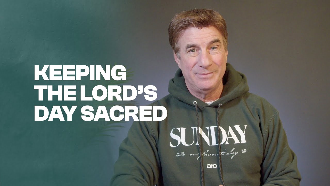 Keeping the Lord's Day Sacred | Day 8