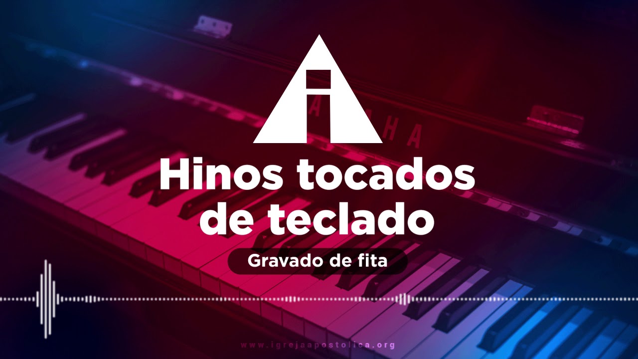 Igreja Apostólica - Hinos antigos tocados de teclado (fita k7)